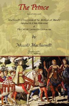 portada the prince - special edition with machiavelli's description of the methods of murder adopted by duke valentino & the life of castruccio castracani