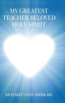 portada My Greatest Teacher Beloved Holy Spirit (in English)