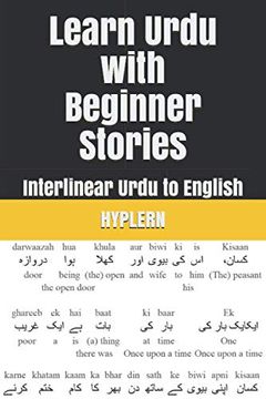 portada Learn Urdu With Beginner Stories: Interlinear Urdu to English (in English)