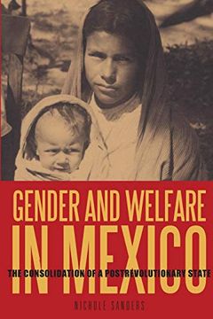 portada Gender and Welfare in Mexico: The Consolidation of a Postrevolutionary State (en Inglés)