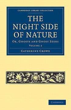 portada The Night Side of Nature 2 Volume Set: The Night Side of Nature: Volume 2 Paperback (Cambridge Library Collection - Spiritualism and Esoteric Knowledge) 