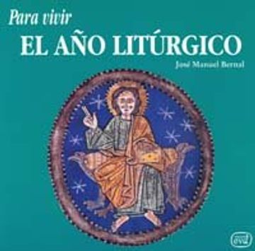 portada Para vivir el año litúrgico (Para leer, vivir, comprender) (in Spanish)