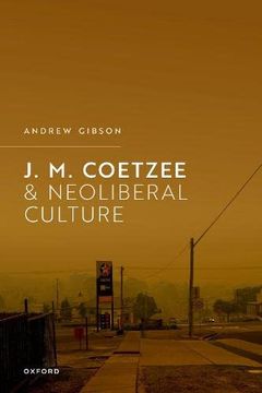 portada J. M. Coetzee and Neoliberal Culture (en Inglés)