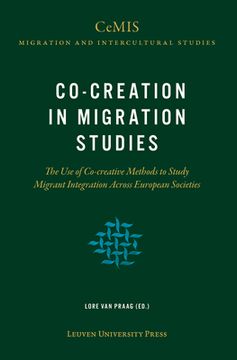 portada Co-Creation in Migration Studies: The Use of Co-Creative Methods to Study Migrant Integration Across European Societies (en Inglés)