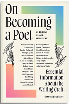 portada On Becoming a Poet: Essential Information about the Writing Craft: 25 Original Essays + Interviews (en Inglés)
