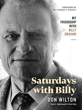 portada Saturdays With Billy: My Friendship With Billy Graham (en Inglés)