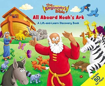 portada The Beginner's Bible all Aboard Noah's Ark: A Lift-And-Learn Discovery Book 
