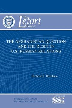 portada The Afghanistan Question and the Reset in U.S.-Russian Relations (en Inglés)