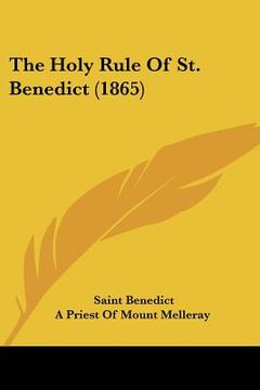 portada the holy rule of st. benedict (1865) (en Inglés)