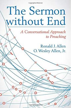 portada The Sermon Without End: A Conversational Approach to Preaching (en Inglés)