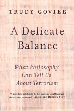 portada a delicate balance: what philosophy can tell us about terrorism (en Inglés)