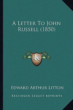portada a letter to john russell (1850) (en Inglés)