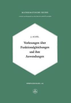 portada Vorlesungen Über Funktionalgleichungen Und Ihre Anwendungen (in German)