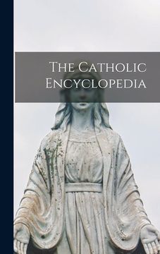 portada The Catholic Encyclopedia (en Inglés)