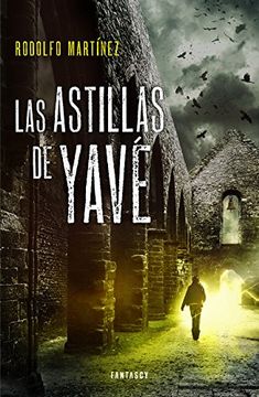 Las Astillas de Yavé (in Spanish)