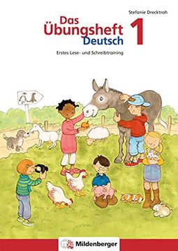 portada Das Übungsheft Deutsch 1: Rechtschreib- und Grammatiktraining für Klasse 1 bis 4 / Rechtschreib- und Grammatiktraining (in German)