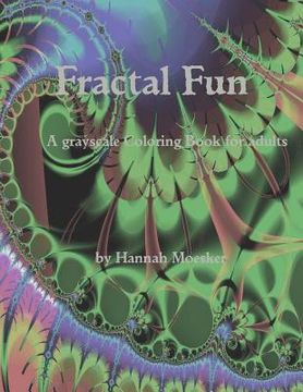 portada Fractal Fun: a grayscale Coloring Book for adults (en Inglés)