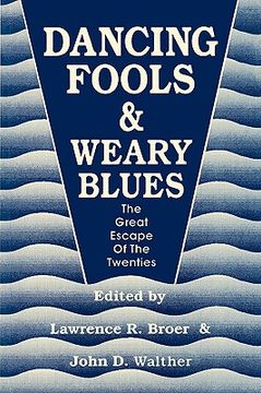 portada dancing fools and weary blues: the great escape of the twenties