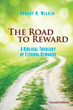 portada The Road to Reward: A Biblical Theology of Eternal Rewards (en Inglés)