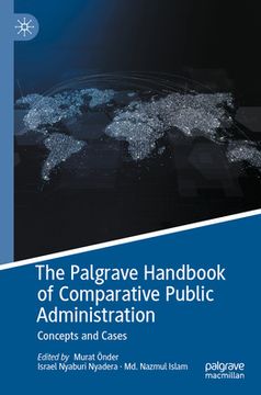portada The Palgrave Handbook of Comparative Public Administration: Concepts and Cases (en Inglés)