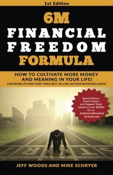 portada 6M Financial Freedom Formula: How to Cultivate More Money and Meaning in Your Life!