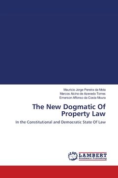 portada The New Dogmatic Of Property Law (en Inglés)