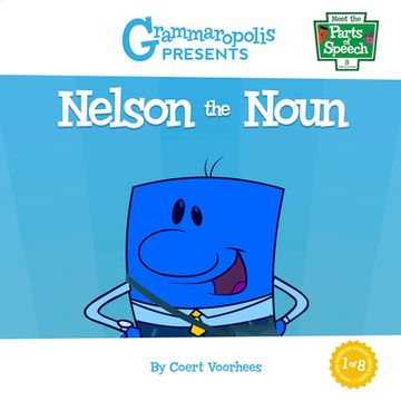 portada Nelson the Noun: Grammaropolis (Meet the Parts of Speech) (in English)