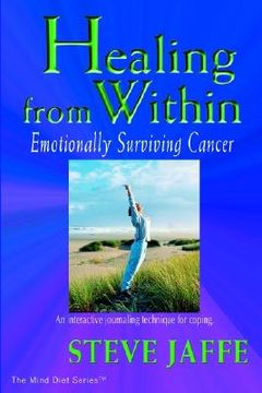 portada healing from within: emotionally surviving cancer (in English)