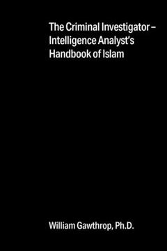 portada The Criminal Investigator-Intelligence Analyst'S Handbook of Islam (en Inglés)