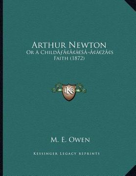 portada arthur newton: or a childa acentsacentsa a-acentsa acentss faith (1872)