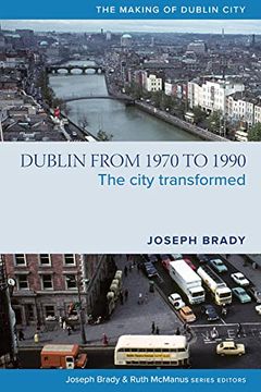 portada Dublin from 1970 to 1990: The City Transformed (en Inglés)