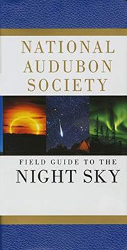 portada National Audubon Society Field Guide to the Night sky (Audubon Society Field Guide Series) (en Inglés)