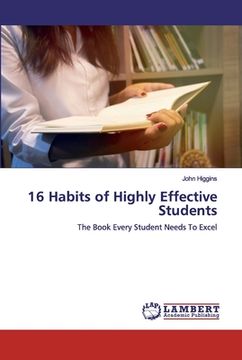 portada 16 Habits of Highly Effective Students (en Inglés)
