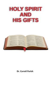 portada Holy Spirit and His Gifts (en Inglés)