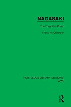 portada Nagasaki: The Forgotten Bomb (Routledge Library Editions: Ww2) 