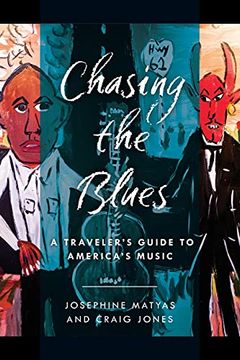 portada Chasing the Blues: A Traveler'S Guide to America'S Music (in English)