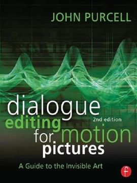 portada Dialogue Editing for Motion Pictures: A Guide to the Invisible art (en Inglés)
