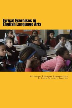 portada Lyrical Exercises in English Language Arts: Composition Workbook in Reading Comprehension (en Inglés)