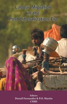 portada Labour Migration in the Post Liberalization Era (en Inglés)