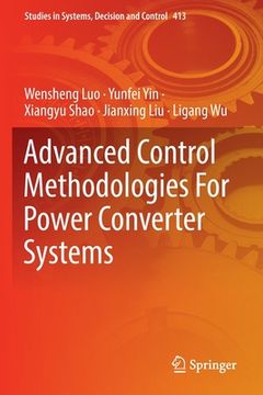 portada Advanced Control Methodologies for Power Converter Systems 