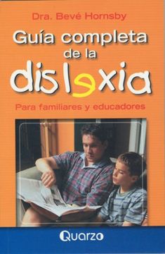portada Guia Completa de la Dislexia/ Overcoming Dyslexia,Para Familiares y Educadores