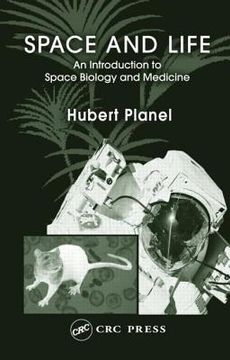 portada space and life: an introduction to space biology and medicine (en Inglés)