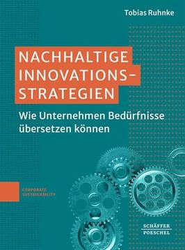 portada Nachhaltige Innovationsstrategien wie Unternehmen Bedürfnisse Übersetzen Können (en Alemán)