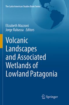 portada Volcanic Landscapes and Associated Wetlands of Lowland Patagonia (en Inglés)