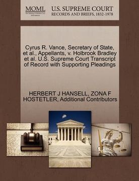 portada cyrus r. vance, secretary of state, et al., appellants, v. holbrook bradley et al. u.s. supreme court transcript of record with supporting pleadings