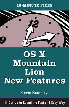 portada OS X Mountain Lion New Features (10-Minute Fixes) (en Inglés)