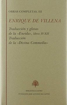 portada Obras Completas, Iii: Traduccion de "la Eneida" y la "Divina Come Dia" (Libros Iv-Xiii)