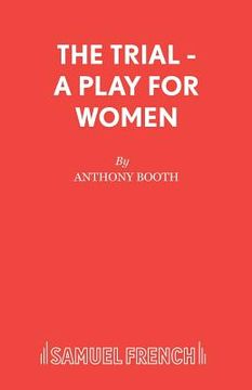 portada The Trial - A Play for Women (in English)