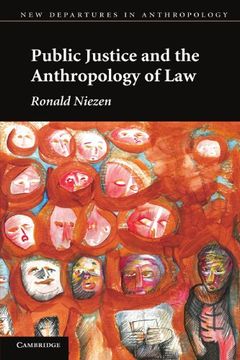 portada Public Justice and the Anthropology of law Paperback (New Departures in Anthropology) 