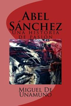 portada Abel Sánchez: Una historia de pasión